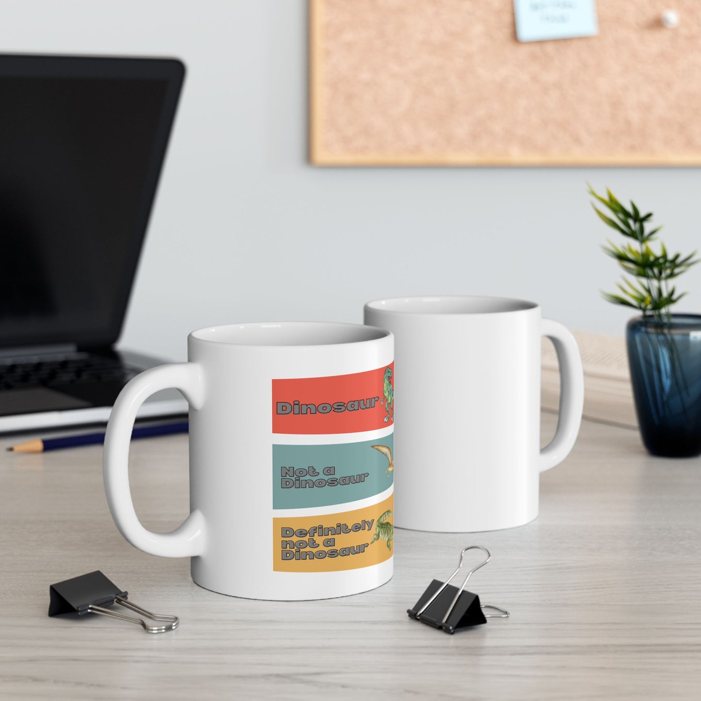 Not A Dinosaur - Funny Ceramic Mug