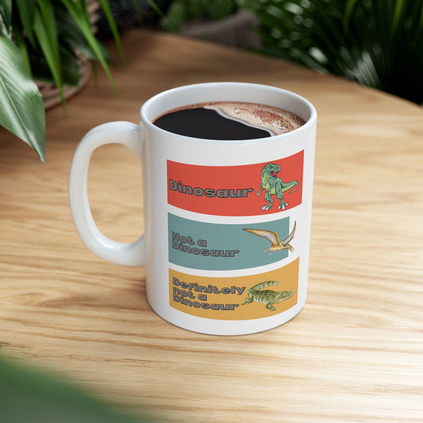 Not A Dinosaur - Funny Ceramic Mug