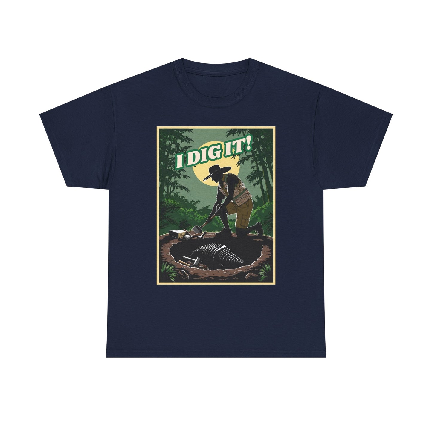 I Dig It - Unisex Heavy Cotton Tee